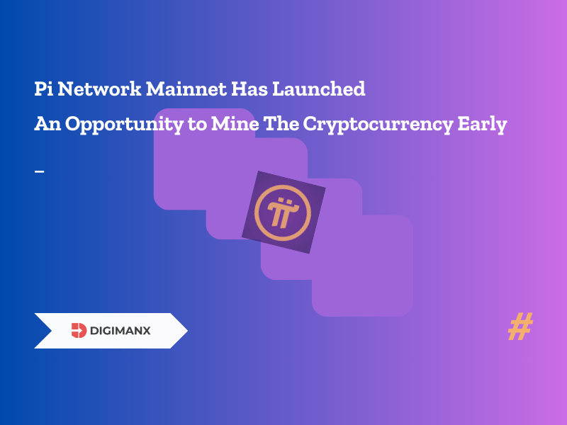 Pi Network Mainnet Has Launched An Opportunity to Mine The Cryptocurrency Early